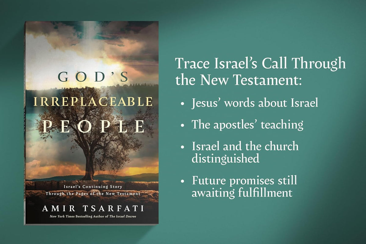 God's Irreplaceable People: A New Testament Study of God’s Promises to the Jewish Nation