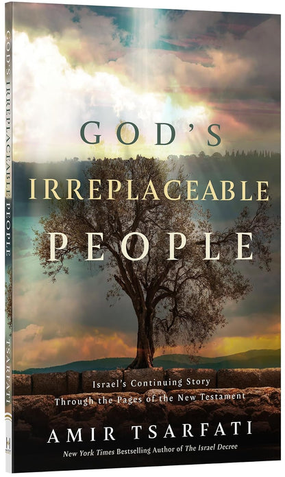 God's Irreplaceable People: A New Testament Study of God’s Promises to the Jewish Nation