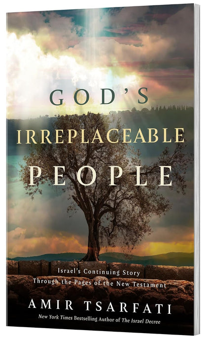 God's Irreplaceable People: A New Testament Study of God’s Promises to the Jewish Nation